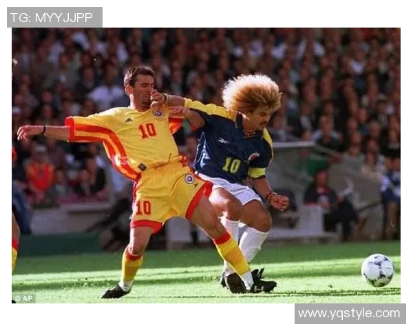 罗马尼亚足球明星的辉煌历程与对世界足球的影响分析 罗马尼亚足球明星的辉煌历程与对世界足球的影响分析